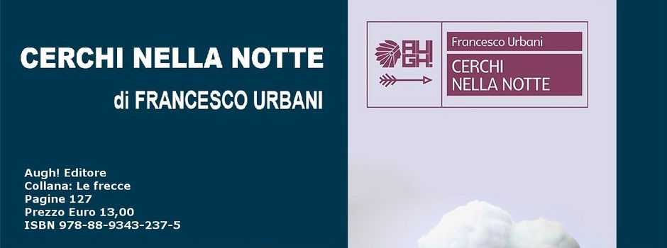 Cerchi nella notte - Francesco Urbani